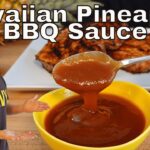 Hawaiian BBQ Sauce with grilled chicken and fresh vegetables